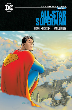 All-Star Superman: DC Compact Comics Edition by Grant Morrison