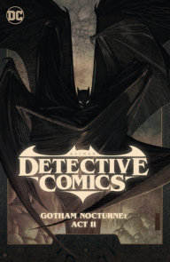 Batman: Detective Comics Vol. 3: Gotham Nocturne: Act II
