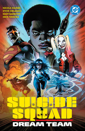 Suicide Squad: Dream Team by Nicole Maines