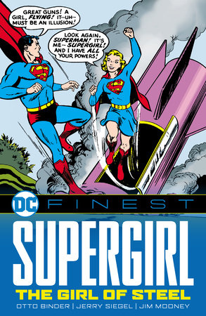 DC Finest: Supergirl: The Girl of Steel by Otto Binder and Jerry Siegel