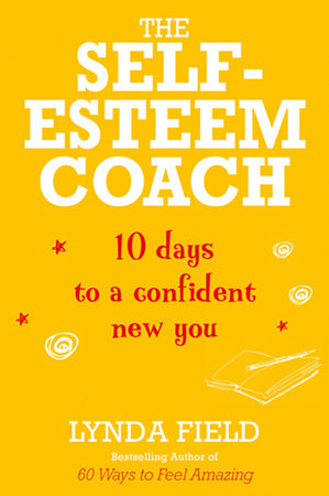 The Self-Esteem Coach by Lynda Field