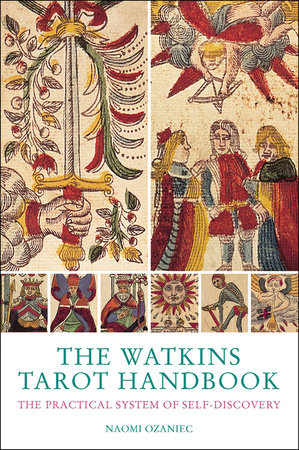 The Watkins Tarot Handbook by Naomi Ozaniek