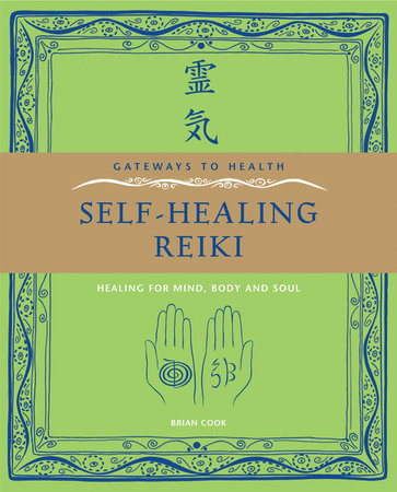 Self-Healing Reiki by Brian Cook