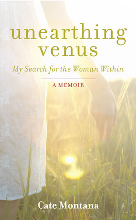 Unearthing Venus by Cate Montana