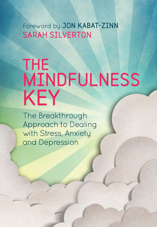 The Mindfulness Key by Sarah Silverton