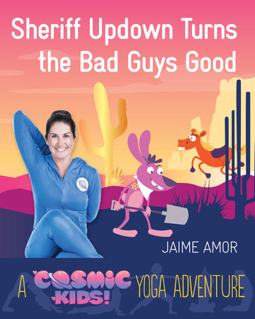 Sheriff Updown Turns the Bad Guys Good by Jaime Amor