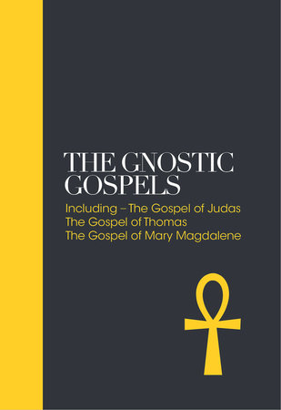 The Gnostic Gospels by Alan Jacobs