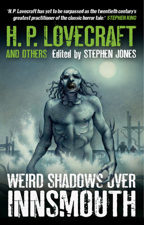 Weird Shadows Over Innsmouth by 