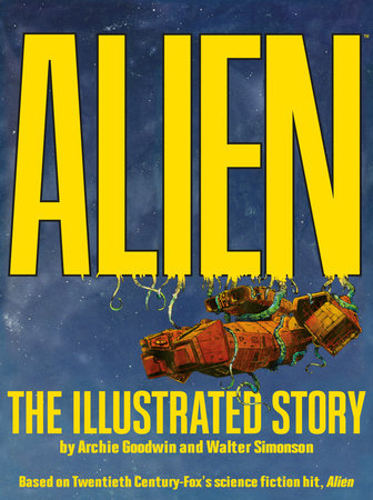 Alien: The Illustrated Story (Facsimile Cover Regular Edition) by Archie Goodwin