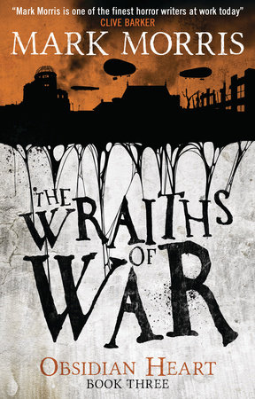 The Wraiths of War by Mark Morris
