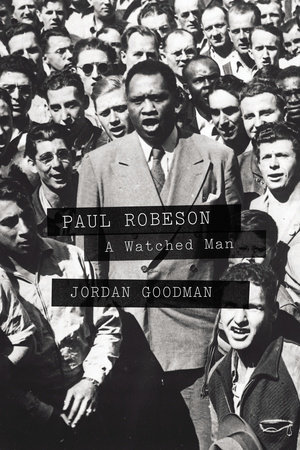 Paul Robeson by Jordan Goodman