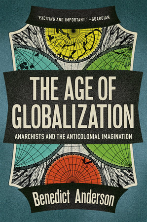The Age of Globalization by Benedict Anderson