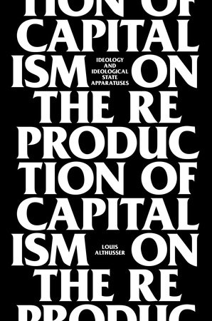 On The Reproduction Of Capitalism by Louis Althusser