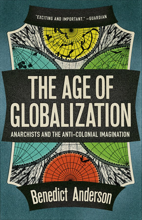 The Age of Globalization by Benedict Anderson