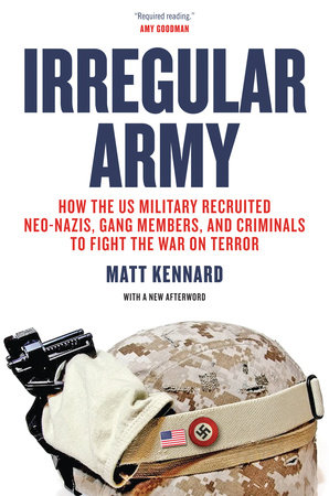 Irregular Army by Matt Kennard