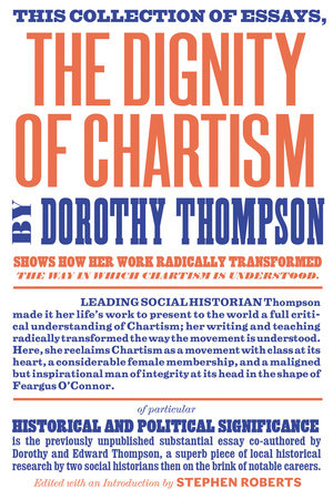The Dignity of Chartism by Dorothy Thompson