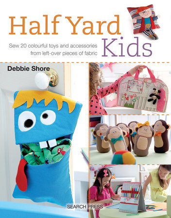 Half Yard# Kids by Debbie Shore