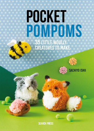 Pocket Pompoms by Sachiyo Ishii