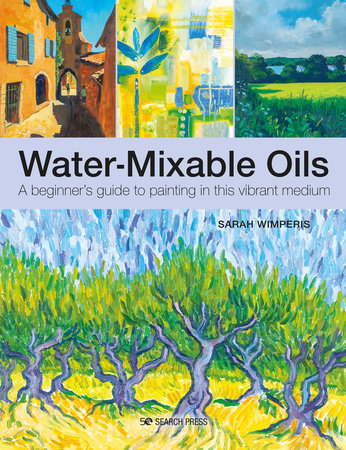 Water-Mixable Oils by Sarah Wimperis