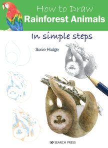 How To Draw Animals In Simple Steps - By Eva Dutton & Polly Pinder