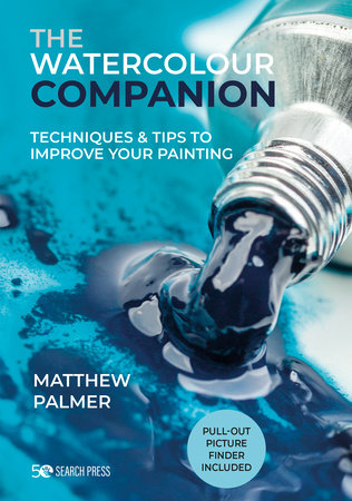 The Watercolour Companion by Matthew Palmer