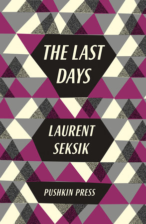 The Last Days by Laurent Seksik