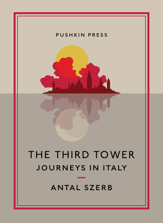 The Third Tower by Antal Szerb