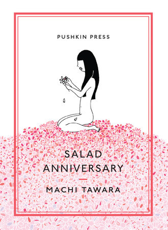 Salad Anniversary by Machi Tawara