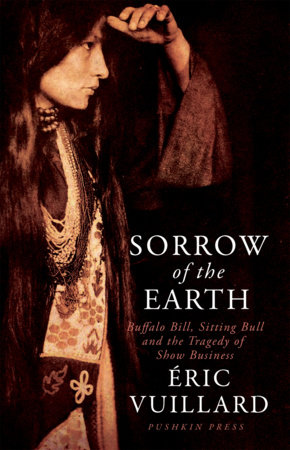 Sorrow of the Earth by Éric Vuillard