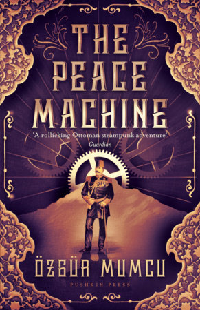 The Peace Machine by Oezguer Mumcu