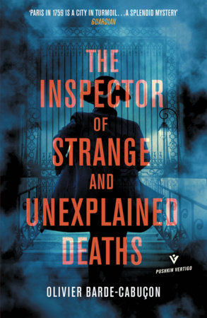 The Inspector of Strange and Unexplained Deaths by Olivier Barde-Cabucon