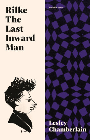 Rilke: The Last Inward Man by Lesley Chamberlain