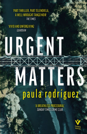 Urgent Matters by Paula Rodriguez