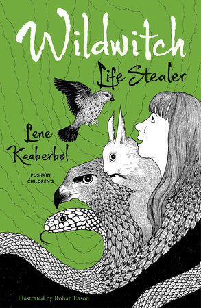 Wildwitch: Life Stealer by Lene Kaaberbol