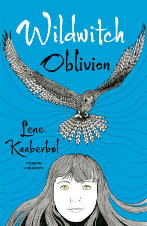 Wildwitch: Oblivion by Lene Kaaberbol