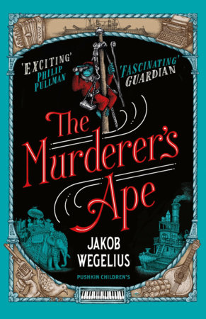 The Murderer’s Ape by Jakob Wegelius