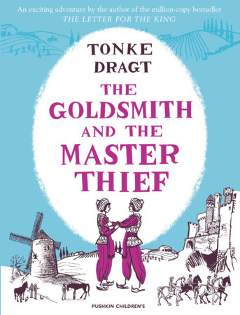 The Goldsmith and the Master Thief by Tonke Dragt