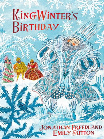 King Winter's Birthday by Jonathan Freedland