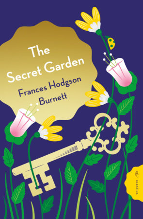 The Secret Garden by Frances Hodgson Burnett