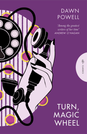 Turn, Magic Wheel by Dawn Powell