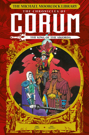 The Michael Moorcock Library: The Chronicles of Corum Vol. 3: The King of Swords  (Graphic Novel) by Michael Moorcock, Mike Baron and Mark Shainlbum