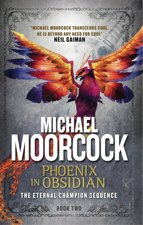 Phoenix in Obsidian by Michael Moorcock