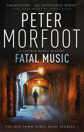 Fatal Music (A Captain Darac Novel 2) by Peter Morfoot