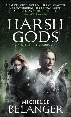 Harsh Gods by Michelle Belanger