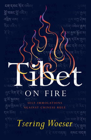 Tibet on Fire by Tsering Woeser