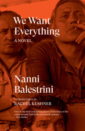 We Want Everything by Nanni Balestrini
