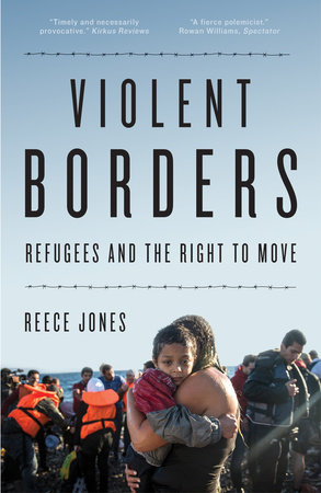 Violent Borders by Reece Jones
