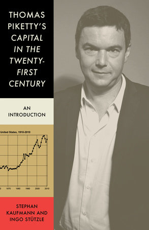 Thomas Piketty's Capital in the Twenty-First Century by Stephen Kaufmann and Ingo Stützle
