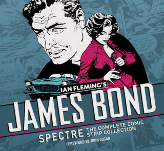 James Bond: Spectre: The Complete Comic Strip Collection