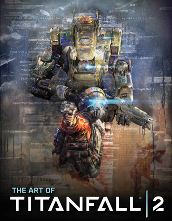 The Art of Titanfall 2 by Andy McVittie